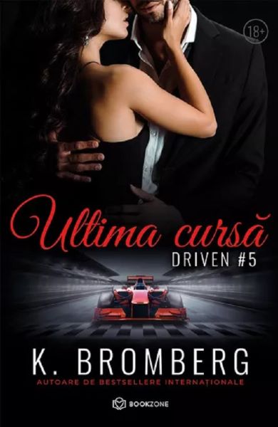 Cartea Ultima cursa. Seria Driven. Vol.5
