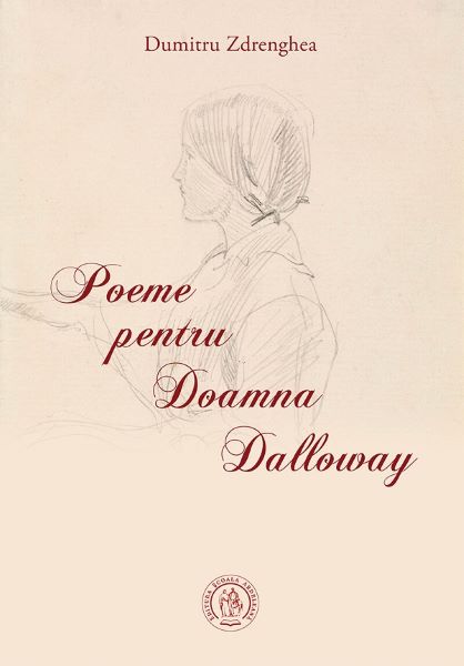 Cartea Poeme pentru Doamna Dalloway de Dumitru Zdrenghea