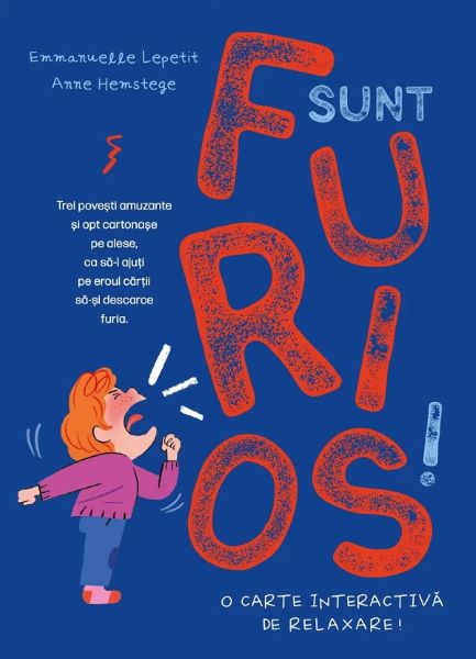 Cartea Sunt furios! O carte interactiva de relaxare!