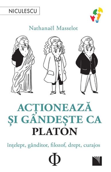 Actioneaza si gandeste ca Platon, Nathanael Masselot – copertă