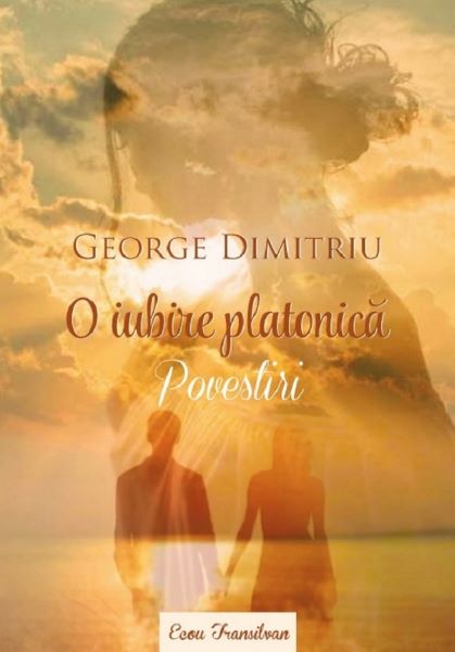 Cartea O iubire platonica. Povestiri