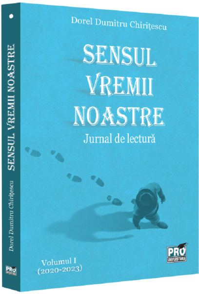 Cartea Sensul vremii noastre. Jurnal de lectura Vol.1 (2020-2023)