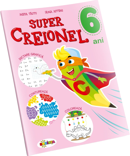 Cartea Super Creionel 6 ani de Irina Afteni, Inesa Tautu – Editura DORINTA