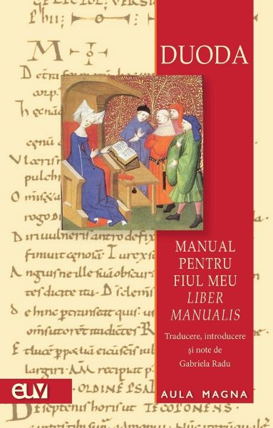 Cartea Manual pentru fiul meu. Liber manualis de Duoda – Editura UNIVERSITATII DE VEST