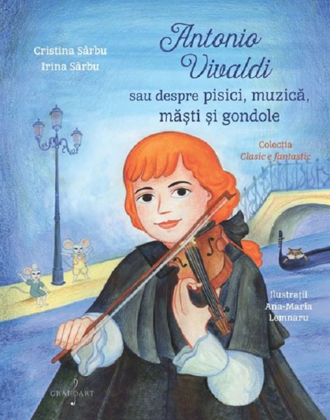 Cartea Antonio Vivaldi sau despre pisici, muzica, masti si gondole