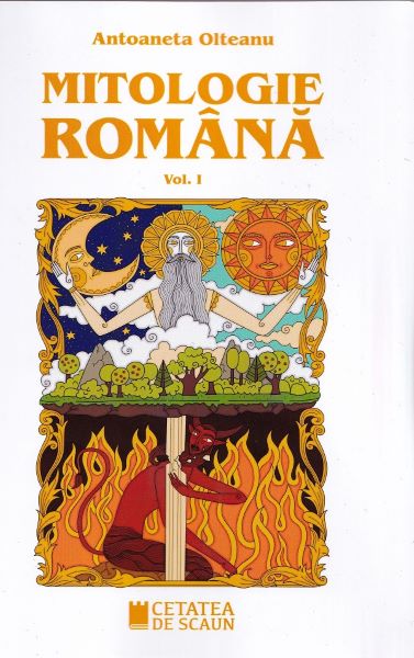 Cartea Mitologie romana Vol.1 de Antoaneta Olteanu