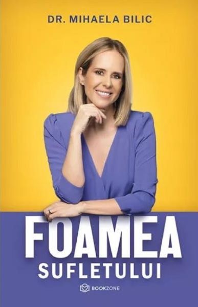 Cartea Foamea sufletului de Mihaela Bilic