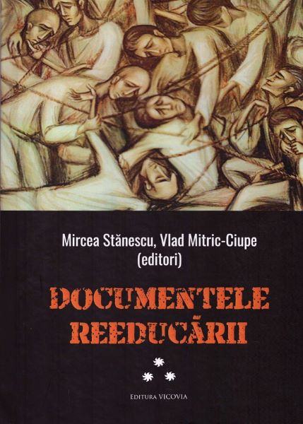 Documentele reeducarii Vol.3, Mitric-Ciupe Vlad, Stanescu Mircea – copertă