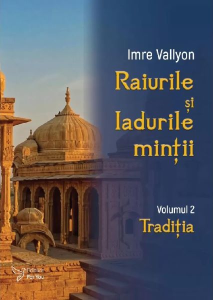 Cartea Raiurile si Iadurile mintii Vol.2: Traditia