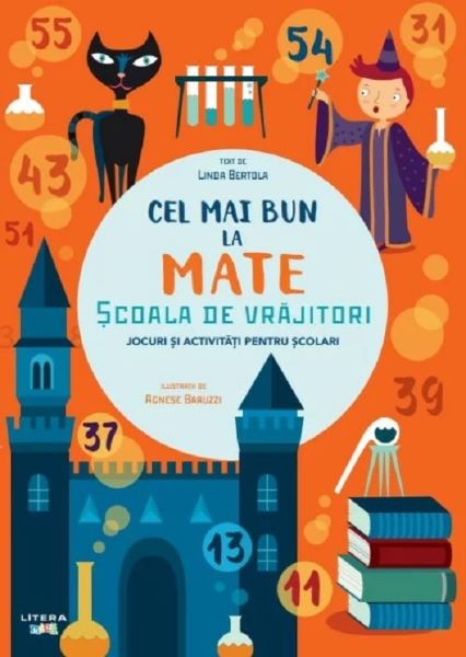 Cartea Cel mai bun la mate. Scoala de vrajitori de Linda Bertola