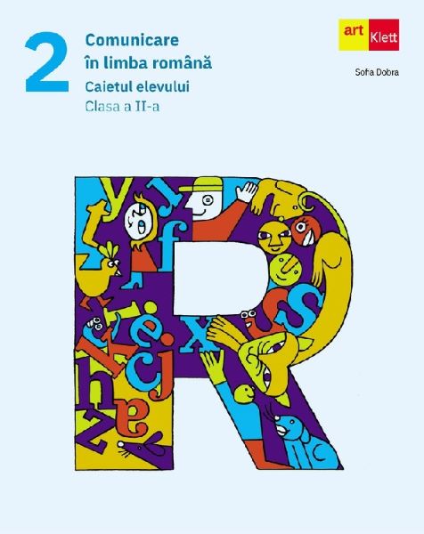Comunicare in limba romana - Clasa 2 - Caietul elevului, Sofia Dobra – copertă