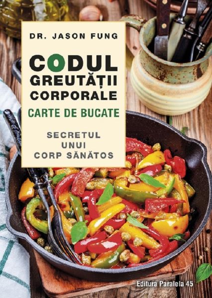 Cartea Codul greutatii corporale. Carte de bucate