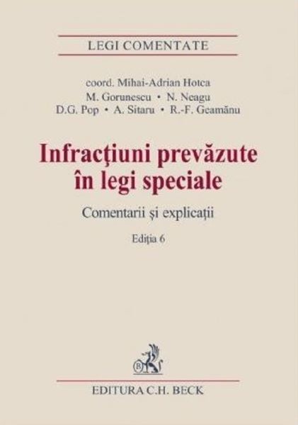 Cartea Infractiuni prevazute in legi speciale. Comentarii si explicatii de Mihai-Adrian Hotca