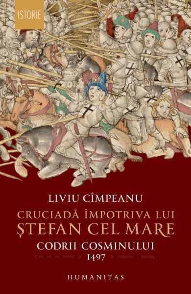 Cartea Cruciada impotriva lui Stefan cel Mare de Liviu Cimpeanu