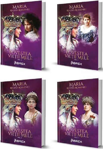 Cartea Povestea vietii mele. Set 4 volume de Regina Maria