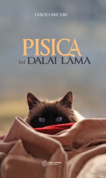 Cartea Pisica lui Dalai Lama. Seninatatea si intelepciunea lui Dalai Lama