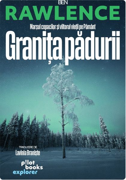 Granita padurii, Ben Rawlence – copertă