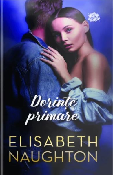Dorinte primare, Elisabeth Naughton – copertă