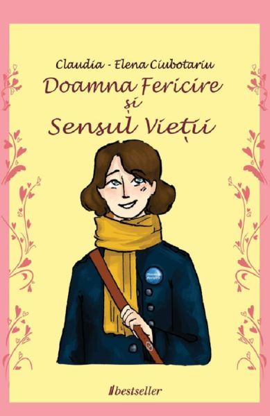 Cartea Doamna Fericire si Sensul Vietii de Claudia-Elena Ciubotariu