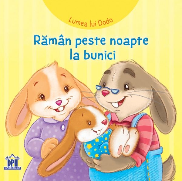 Cartea Lumea lui Dodo. Raman peste noapte la bunici de Adrienne Heymans