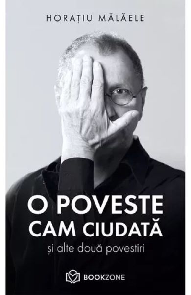 Cartea O poveste cam ciudata si alte doua povestiri