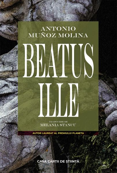 Beatus Ille, Antonio Munoz Molina – copertă