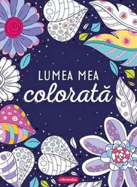 Cartea Lumea mea colorata