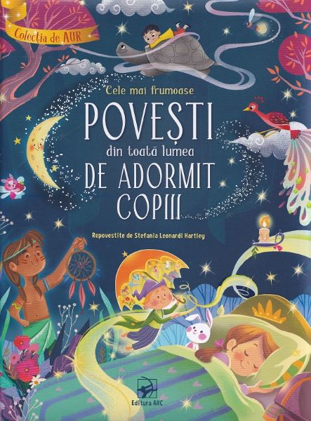 Cartea Cele mai frumoase povesti din toata lumea de adormit copiii