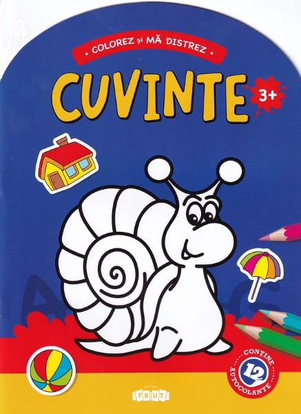 Colorez si ma distrez. Cuvinte 3 ani+, Autor Anonim – copertă