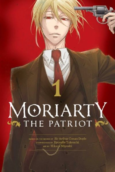 Cartea Moriarty the Patriot Vol.1 de Ryosuke Takeuchi, Sir Arthur Conan Doyle, Hikaru Miyoshi
