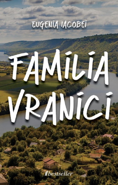 Cartea Familia Vranici de Eugenia Iacobei – Editura BESTSELLER