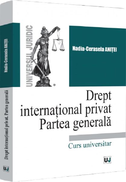 Cartea Drept international privat. Partea generala de Nadia-Cerasela Anitei