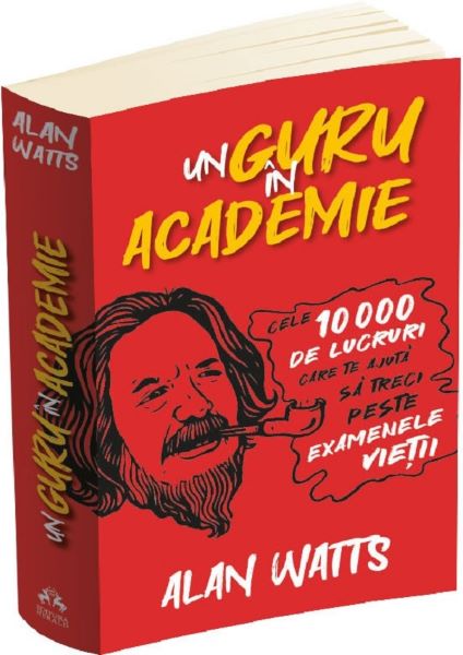 Cartea Un guru in Academie de Alan Watts