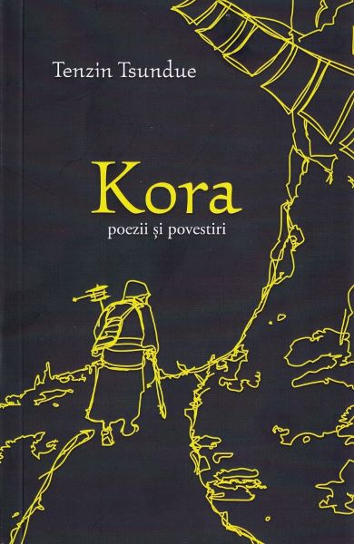 Cartea Kora. Poezii si povestiri de Tenzin Tsundue