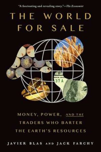 Cartea The World for Sale de Javier Blas, Jack Farchy