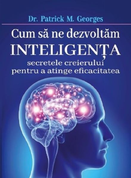 Cum sa ne dezvoltam inteligenta, Patrick M. Georges – copertă