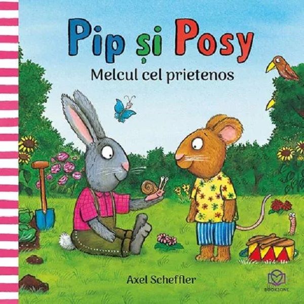 Cartea Pip si Posy. Melcul cel prietenos de Axel Scheffler