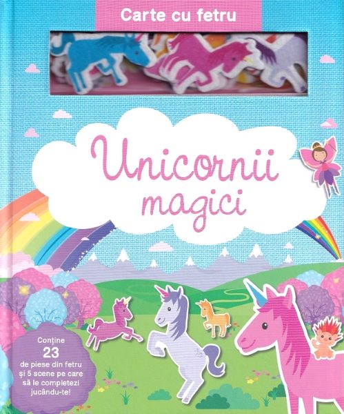 Unicornii magici. Carte cu fetru, Autor Anonim – copertă