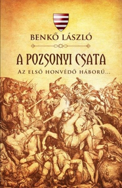 Cartea A pozsonyi csata. Az elso honvedo haboru
