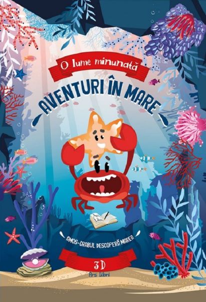 Cartea Aventuri in mare. Amos. Crabul descopera marea - 3D de Fiona Huisman