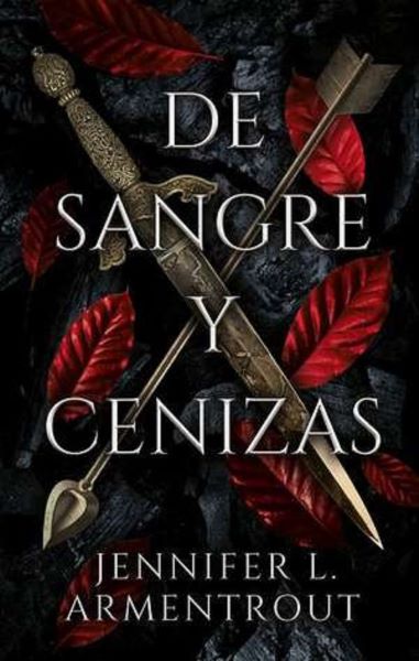 Cartea de Sangre Y Cenizas de Jennifer L. Armentrout