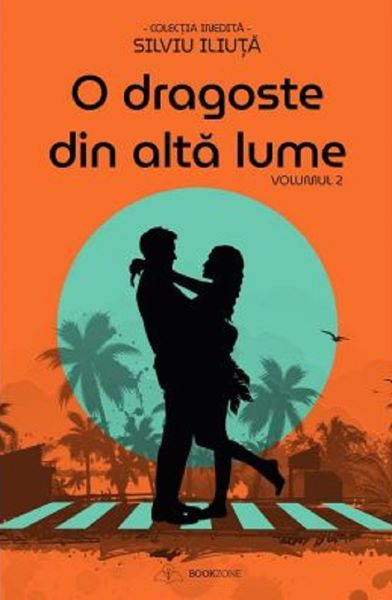 Cartea O dragoste din alta lume Vol.2