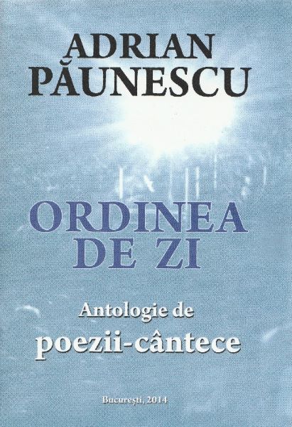 Cartea Ordinea de zi. Antologie de poezii-cantece