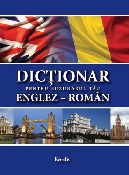 Cartea Dictionar pentru buzunarul tau: englez-roman de Mirela Tanalt – Editura KREATIV