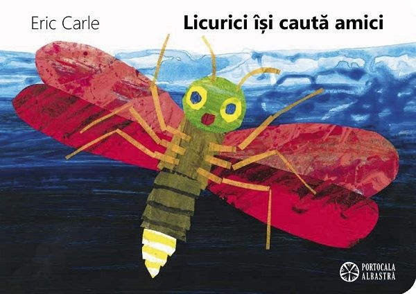 Cartea Licurici isi cauta amici de Eric Carle