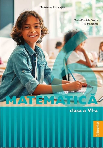 Cartea Matematica - Clasa 6 - Manual de Titi Hanghiuc, Maria-Daniela Stoica