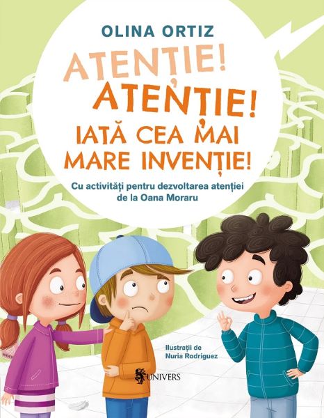 Cartea Atentie, atentie! Iata cea mai mare inventie! de Olina Ortiz