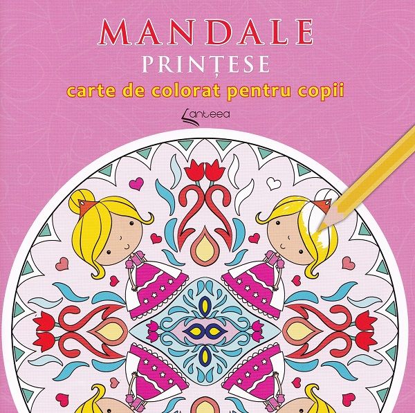 Cartea Mandale printese de Autor Anonim – Editura ANTEEA