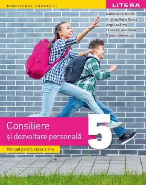 Cartea Consiliere si dezvoltare personala - Clasa 5 - Manual de Elena-cristina Sima, Gabriela Barbulescu, Cristina Gunea, Daniela Stoicescu, Angelica Sima