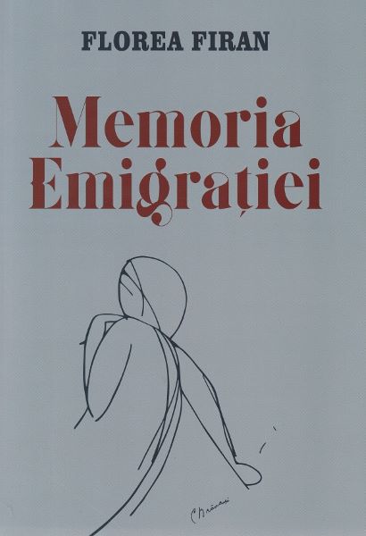 Memoria emigratiei, Florea Firan – copertă